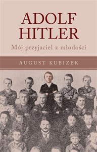 Bild von Adolf Hitler Mój przyjaciel z młodości