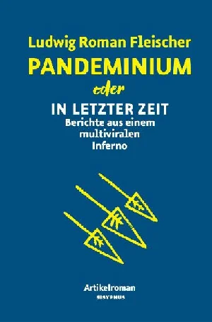 Bild von FLEISCHER, L: PANDEMINIUM ODER IN LETZTER ZEIT