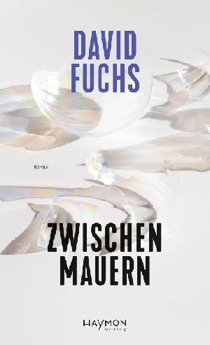 Bild von FUCHS, D: ZWISCHEN MAUERN