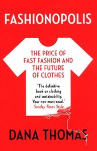 Obrazek Fashionopolis The Price of Fast Fashion and the Future of Clothes