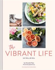 Obrazek The Vibrant Life Eat well, be well