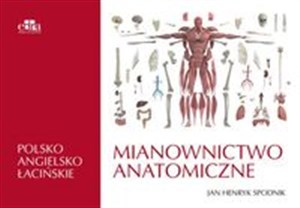 Obrazek Mianownictwo anatomiczne polsko-angielsko-łacińskie