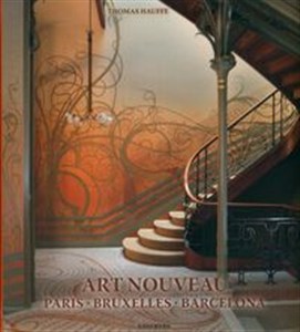 Bild von Art Nouveau : Paris, Bruxelles, Barcelona