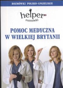 Obrazek Pomoc medyczna w Wielkiej Brytanii Rozmówki polsko-angielskie