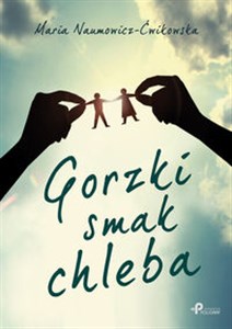 Bild von Gorzki smak chleba