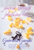 Pośród żół... - Gabriela Gargaś - Ksiegarnia w niemczech