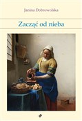 Zobacz : Zacząć od ... - Janina Dobrowolska