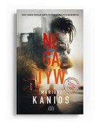 Polska książka : Negatyw - Mariusz Kanios