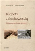 Kłopoty z ... - Bartłomiej Dobroczyński -  polnische Bücher