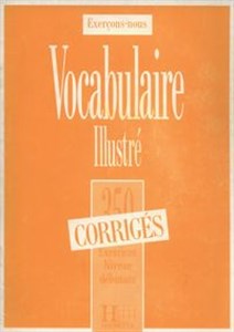 Obrazek Les 350 Exercices - Vocabulaire - Débutant - Corrigés
