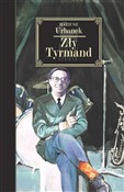 Zły Tyrman... - Mariusz Urbanek -  polnische Bücher