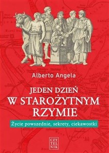 Obrazek Jeden dzień w starożytnym Rzymie Życie powszednie, sekrety, ciekawostki