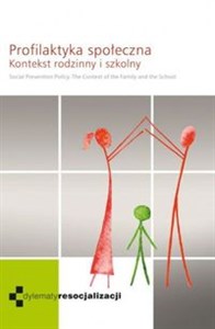 Obrazek Profilaktyka społeczna Kontekst rodzinny i szkolny