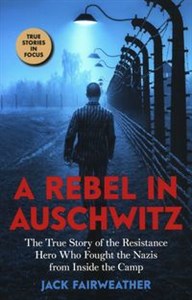 Obrazek A Rebel in Auschwitz