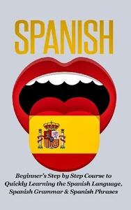 Bild von Spanish-Beginner's Step by Step Course to Quickly Learning