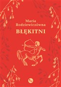 Polska książka : Błękitni - Maria Rodziewiczówna