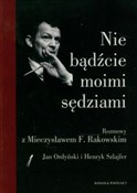 Nie bądźci... - Jan Ordyński, Henryk Szlajfer - buch auf polnisch 