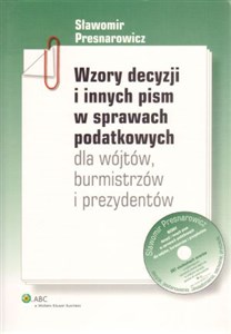 Bild von Wzory decyzji i innych pism w sprawach podatkowych dla wójtów burmistrzów i prezydentów z płytą CD