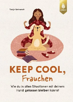 Bild von BEHRENDT, T: KEEP COOL, FRAUCHEN