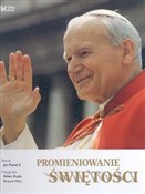 Zobacz : Promieniow... - Jan Paweł II, Arturo Mari, Adam Bujak