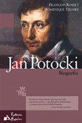 Polska książka : Jan Potock... - Francois Rosset, Dominique Triaire