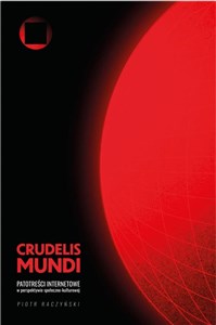 Bild von Crudelis mundi. Patotreści internetowe...