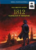 1812 Napol... - Austin Paul Britten -  polnische Bücher