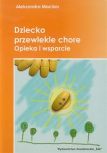 Obrazek Dziecko przewlekle chore Opieka i wsparcie