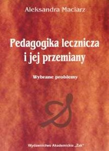 Obrazek Pedagogika lecznicza i jej przemiany Wybrane problemy
