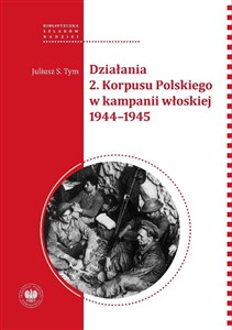 Obrazek Działania 2 Korpusu Polskiego w kampanii włoskiej 1944-1945