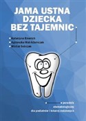 Jama ustna... - Katarzyna Emerich, Agnieszka Wal-Adamczak, Michał Sobczak -  polnische Bücher