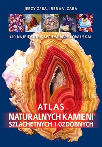 Obrazek Atlas naturalnych kamieni szlachetnych i ozdobnych