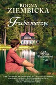Trzeba mar... - Bogna Ziembicka -  polnische Bücher