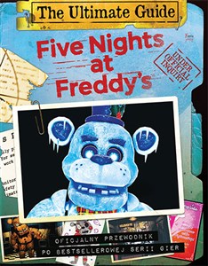 Bild von Five Nights at Freddy's The Ultimate Guide Oficjalny przewodnik po bestellerowej serii gier