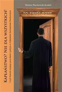 Obrazek Kapłaństwo? Nie dla wszystkich! Czyli historia mojego powołania i pobytu w Gdańskim Seminarium Duchownym