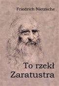 Zobacz : To rzekł Z... - Friedrich Nietzsche