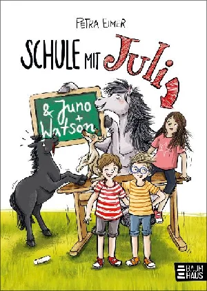 Bild von EIMER, P: SCHULE MIT JULI