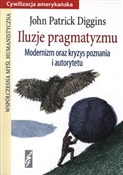 Iluzje pra... - John Patrick Diggins - buch auf polnisch 