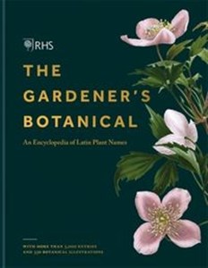 Bild von RHS Gardener's Botanical : An Encyclopedia of Latin Plant Names