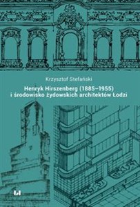 Bild von Henryk Hirszenberg (1885-1955) i środowisko żydowskich architektów Łodzi