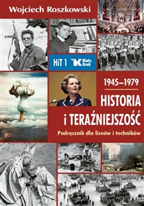 Obrazek Historia i teraźniejszość 1 Podręcznik 1945-1979 Liceum technikum
