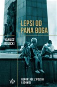 Książka : Lepsi od P... - Janusz Rolicki