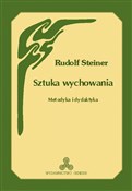 Sztuka wyc... - Rudolf Steiner - Ksiegarnia w niemczech