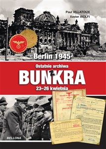 Obrazek Berlin 1945 Ostatnie archiwa z bunkra 23-26 kwietnia