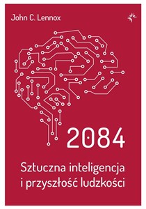 Obrazek 2084. Sztuczna inteligencja i przyszłość ludzkości