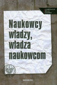 Obrazek Naukowcy władzy, władza naukowcom