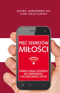 Obrazek Pięć sekretów miłości Odkryj hasło dostępu do zdrowego i szczęśliwego życia