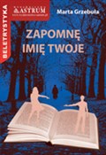 Zapomnę im... - Marta Grzebuła -  polnische Bücher
