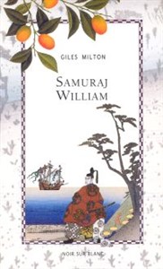 Obrazek Samuraj William Obieżyświat, który otworzył wrota Japonii