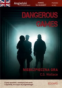 Obrazek Dangerous Games Angielski powieść z ćwiczeniami